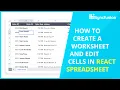 How to Create a Worksheet and Edit Cells in React Spreadsheet
