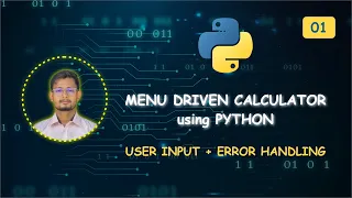 Python Mini Project Build a Menu-Driven Calculator using Functions Loop Try-Except
