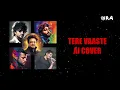 Tere Vaaste | KK AI | Atif AI | Arijit AI | Adnan AI | Sonu AI | AI Cover | Varun J | DJ MRA