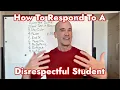 How To Respond To Disrespectful Students