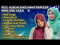 Download Lagu FULL ALBUM SHOLAWAT POPULER NING UMI LAILA