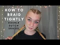 How to do TIGHT braids - Double Dutch