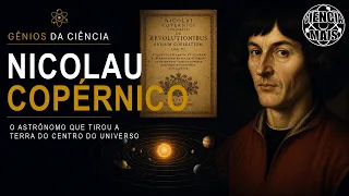 Nicolau Copérnico Gênios da Ciência