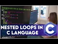 Nested Loops In C Language
