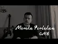 Mereka Perlukan - GMB | Cover by Glen febrian