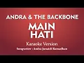 Download Lagu Andra \u0026 The Backbone - Main Hati (Karaoke Version)