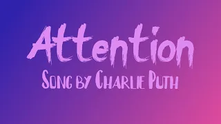 Charlie Puth Attention Lyrics 