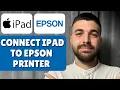 How To Connect iPad To Epson Printer Via WIFI AirPrint
