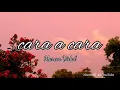 Cara a cara - Marcos Vidal (letra)