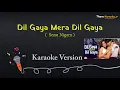 Lagu Dil Gaya Mera Dil Gaya Lyrical Karaoke | Hindi Song | Tum Se Achcha Kaun Hai | Sonu Nigam