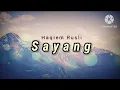 Lagu Sayang - Haqiem Rusli (lirik)