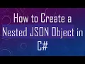 How to Create a Nested JSON Object in C