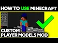 How To Use Custom Player Models Mod Minecraft 2025 - Step by Step