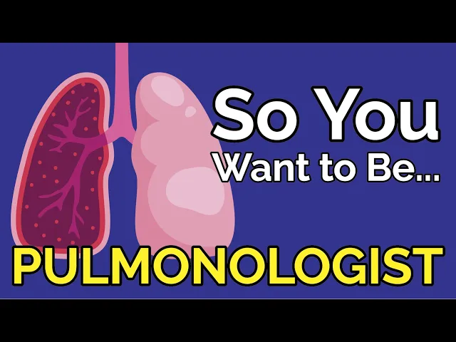Video: So You Want to Be a PULMONOLOGIST [Ep. 53]