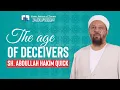 Lagu The age of Deceivers - Sh. Abdullah Hakim Quick