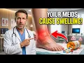 Are Your Medications Causing SWELLING