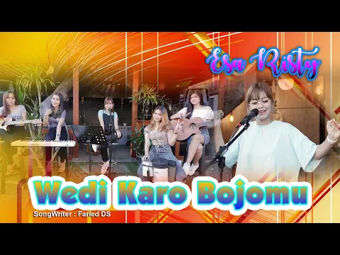 Download MP3 Esa Risty - Wedi Karo Bojomu | Dangdut [OFFICIAL]