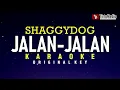 Jalan-Jalan - Shaggydog (Karaoke)