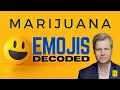 MARIJUANA EMOJIS DEA DECODED