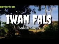 Download Lagu iwan fals-salah siapa (lirik)