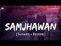 Download Lagu Tenu Chad Ke (Samjhawan - Trending Version) || Arijit Singh @ALONEMUSIC66