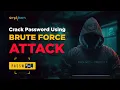 What Is Brute Force Attack Crack Password Using Brute Force Attack Simplilearn