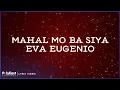 Lagu Eva Eugenio - Mahal Mo Ba Siya (Lyric Video)