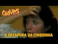 Download Lagu Chaves - A catapora da Chiquinha episódio completo