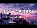 Download Lagu Tere Liye Duniya Chod Di Hai || [Slowed+Reverb] || Arijit Singh || Lo-fi || Lofi Songs