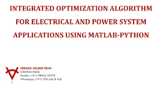 INTEGRATED OPTIMIZATION ALGORITHM FOR ELECTRICAL AND POWER SYSTEM APPLICATIONS USING MATLAB-PYTHON