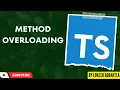 Part 15 Method Overloading in TypeScript