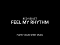 Download Lagu Red Velvet - Feel My Rhythm - Flute/ Violin Sheet Music