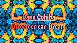 dany cohiba afroamerican dream original mix 