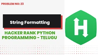 String Formatting Hackerrank Python Programming Telugu
