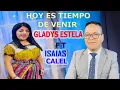 Download Lagu HOY ES TIEMPO  DE VENIR // GALDYS ESTELA  Ft  ISAIAS CALEL  // EN VIVO