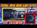 TUTORIAL JEDAG JEDUG ALIGHT MOTION || DJ HANING🎧