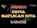 JUDIKA - CINTA SATUKAN KITA ( KARAOKE )