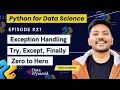 Exception Handling in Python Try Except Finally explained in detail