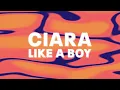 Ciara - Like a Boy (Official Audio)