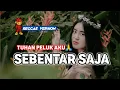 🌴PELUK AKU TUHAN - SEBENTAR SAJA™|| REGGAE SLOW SAD REMIX FULL BASS TERBARU 2025