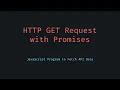 Make HTTP GET Requests in JavaScript Using Promises