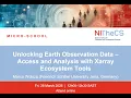 2025-03-28 - NITheCS Micro-school Unlocking Earth Observation Data
