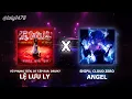 Lệ Lưu Ly Funk (Lệ Lưu Ly X Angel)
