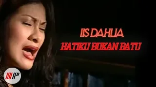 iis dahlia hatiku bukan batu official version