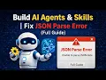 Build AI Agents Skills Fix JSON Parse Error Full Guide