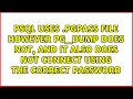Psql uses pgpass file however pg - dump does not and it also does not connect using the correct