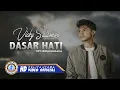 Download Lagu Vicky Salamor - DASAR HATI (Official Music Video)