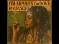 Lagu Roots Reggae (1968) [Unreleased Album] Marachi — Fisherman’s Groove
