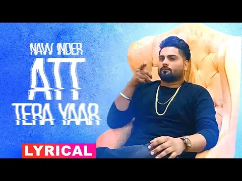 Download MP3 Att Tera Yaar (Lyrical Video) | Navv Inder Ft Bani J | Latest Punjabi Songs 2019 | Speed Records