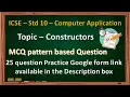 ICSE MCQ pattern based on Specimen Question Paper Constructors Computer Application